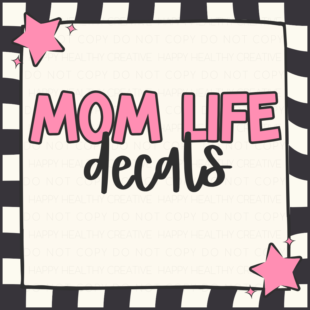 Mom Life Decals