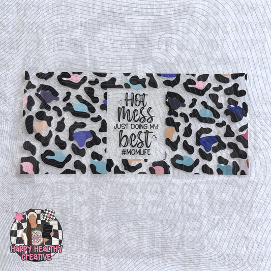 Hot Mess Doing Best #MomLife Leopard Decal Wrap