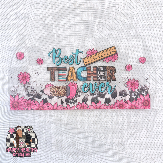 Teacher - Best Teacher Ever Decal Wrap
