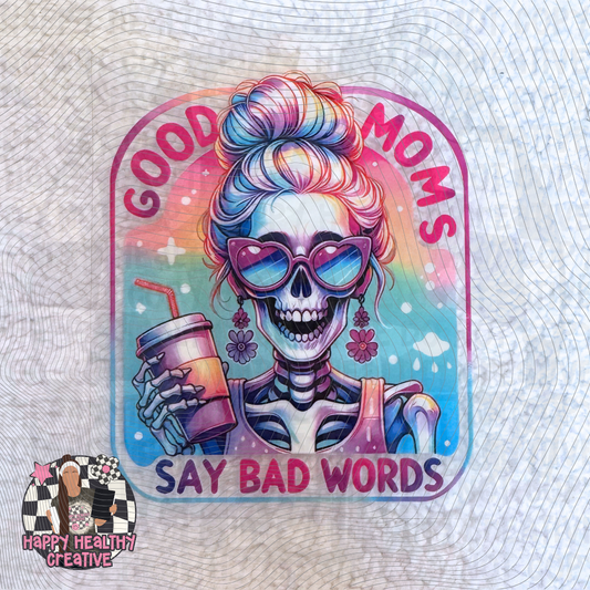 Good Moms Say Bad Words Skellie Decal