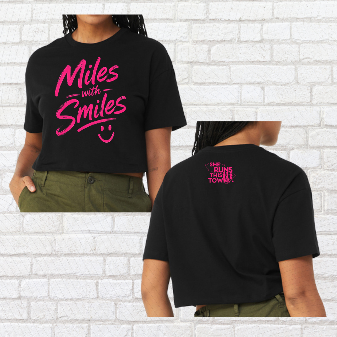 Miles with Smiles (She Runs This Town) – Crop Top