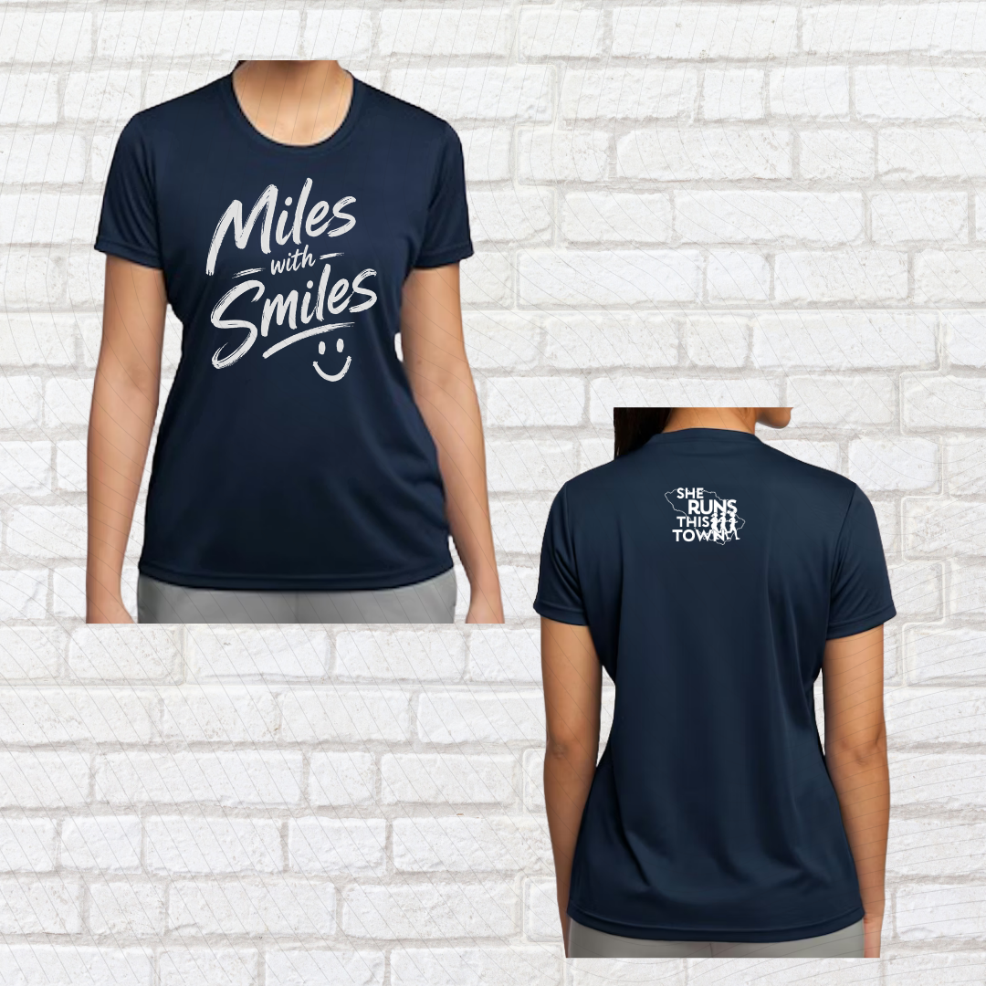 Miles with Smiles (She Runs This Town) – Performance Ladies Fit Tee
