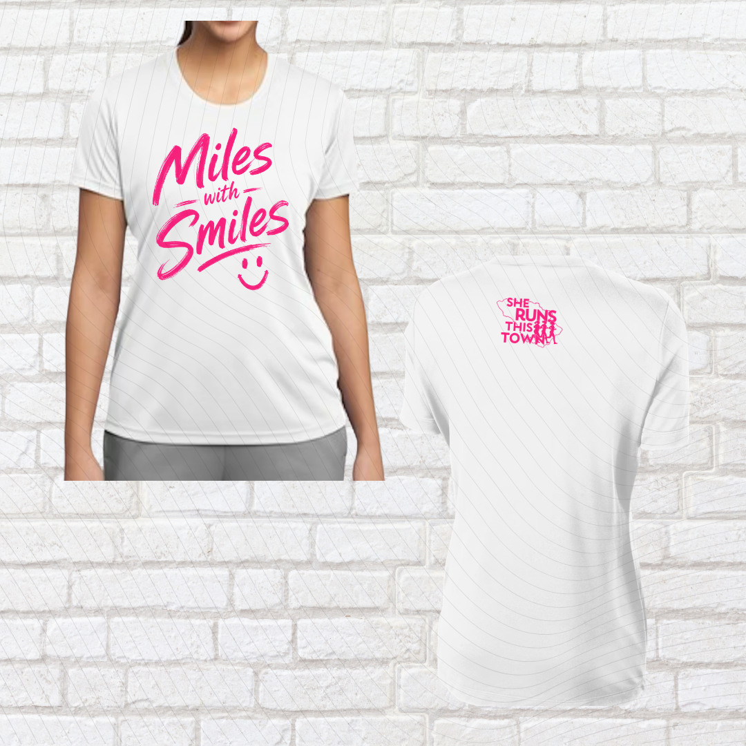 Miles with Smiles (She Runs This Town) – Performance Ladies Fit Tee