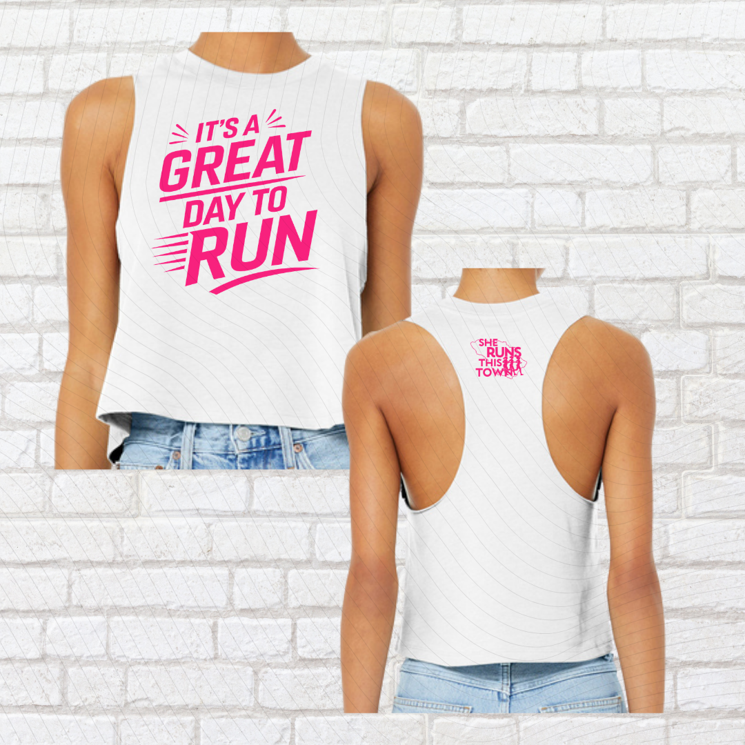 It's a Great Day to Run (She Runs This Town) – Crop Top