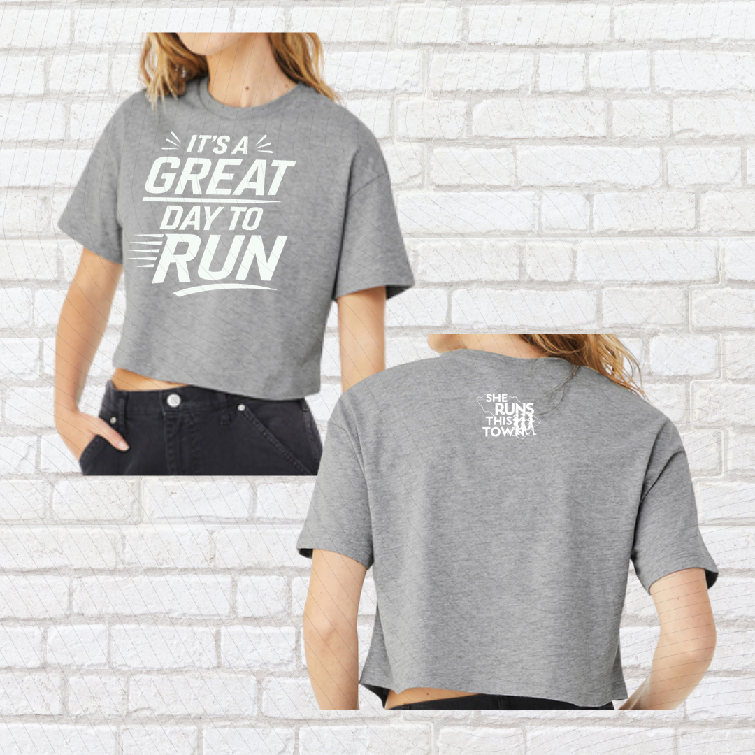 It's a Great Day to Run (She Runs This Town) – Crop Top