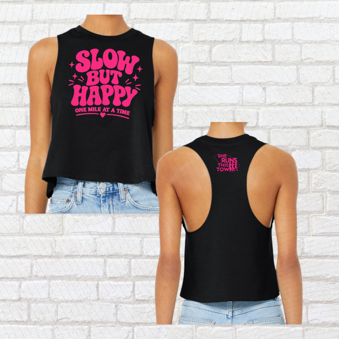 Slow But Happy (She Runs This Town) – Crop Top