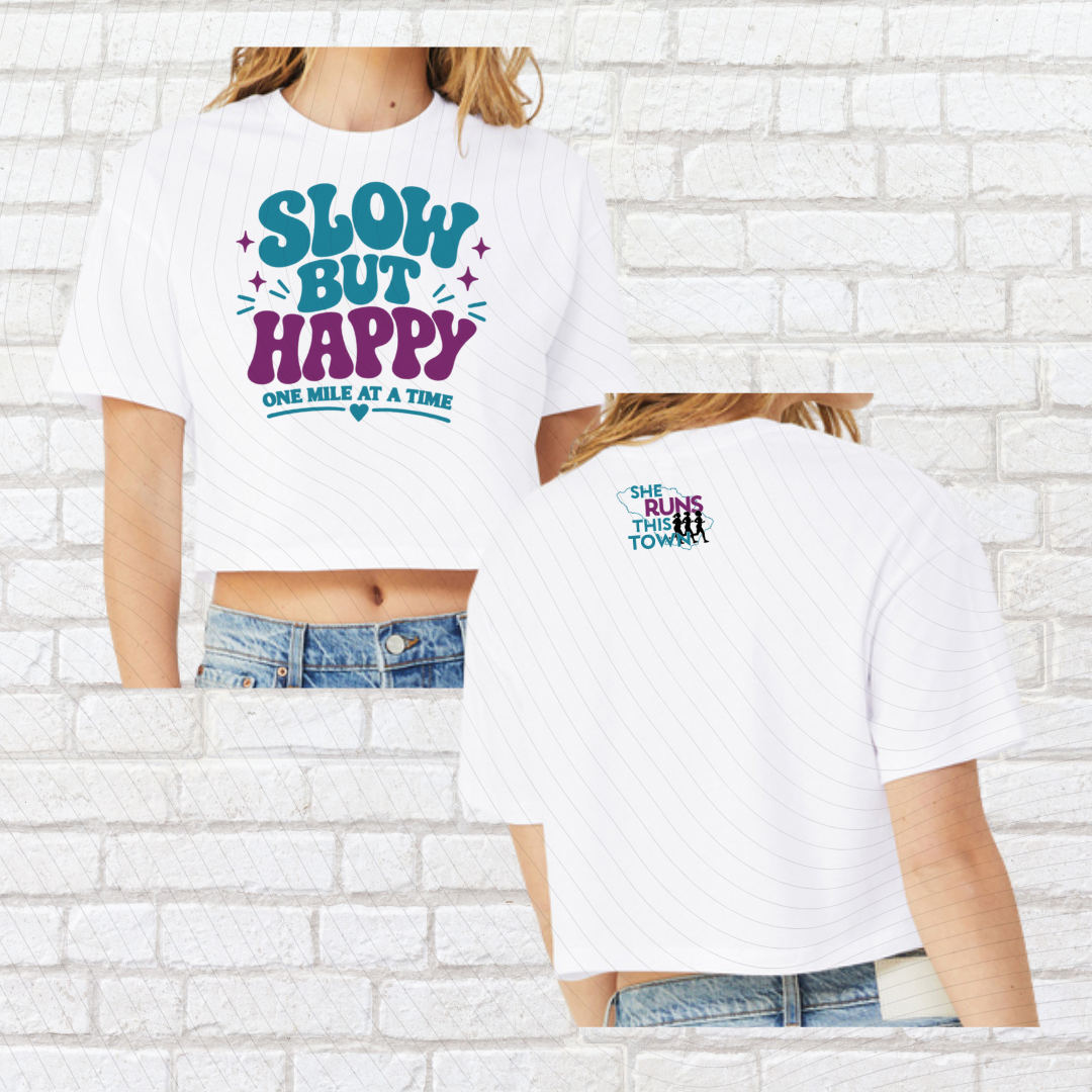 Slow But Happy (She Runs This Town) – Crop Top