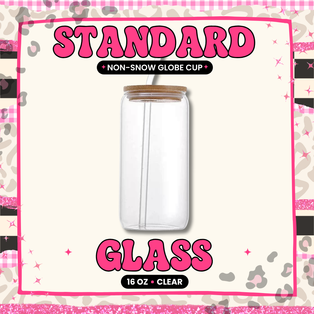 Standard Clear Glass Cup (NOT Snow Globe)