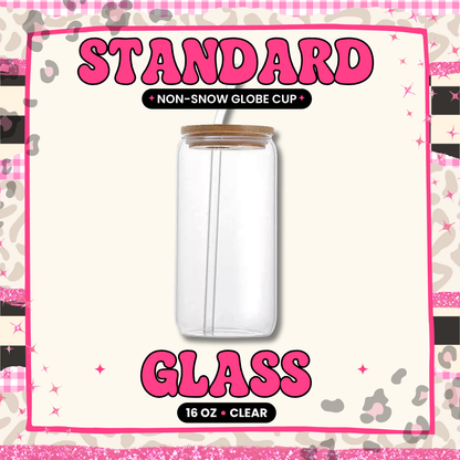 Standard Clear Glass Cup (NOT Snow Globe)