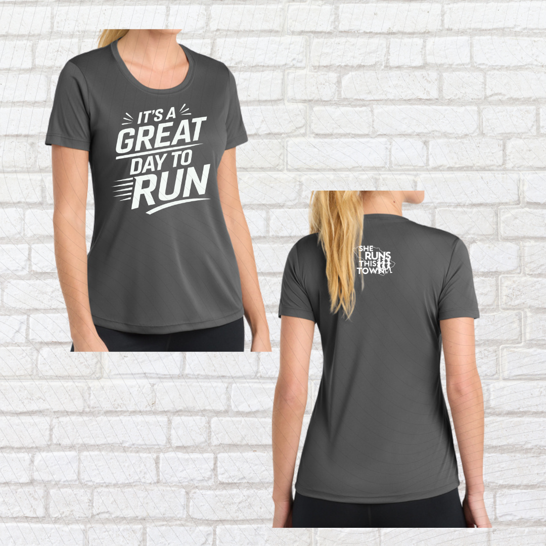 It's a Great Day to Run (She Runs This Town) – Performance Ladies Fit Tee