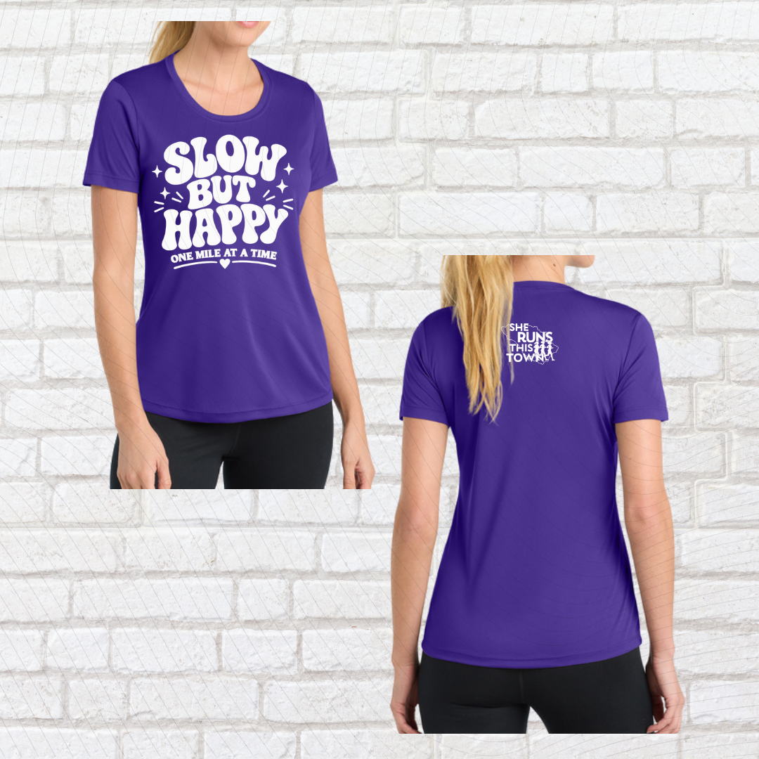 Slow But Happy (She Runs This Town) – Performance Ladies Fit Tee