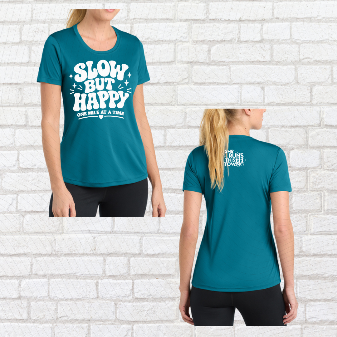 Slow But Happy (She Runs This Town) – Performance Ladies Fit Tee