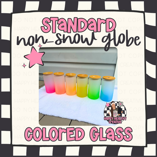 Standard Frosted Colored Glass Cup (NOT Snow Globe)