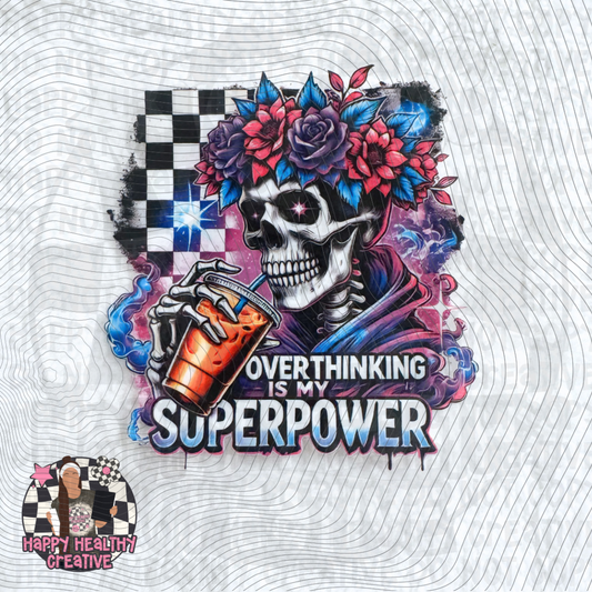Overthinking is My Superpower Skellie Decal