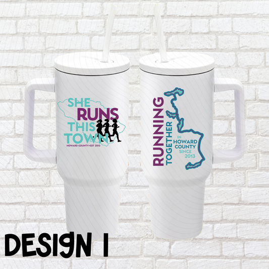 She Runs This Town – 40oz Tumbler