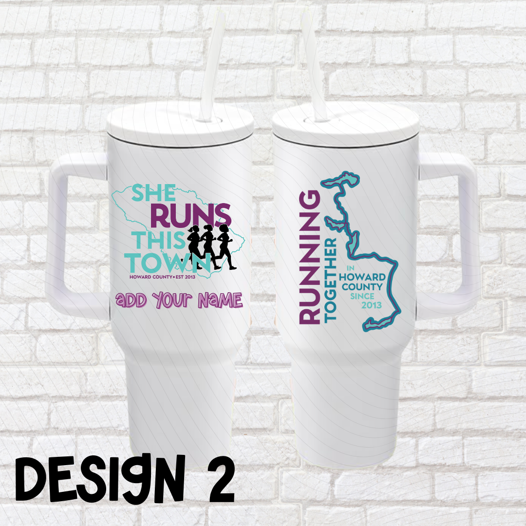 She Runs This Town – 40oz Tumbler