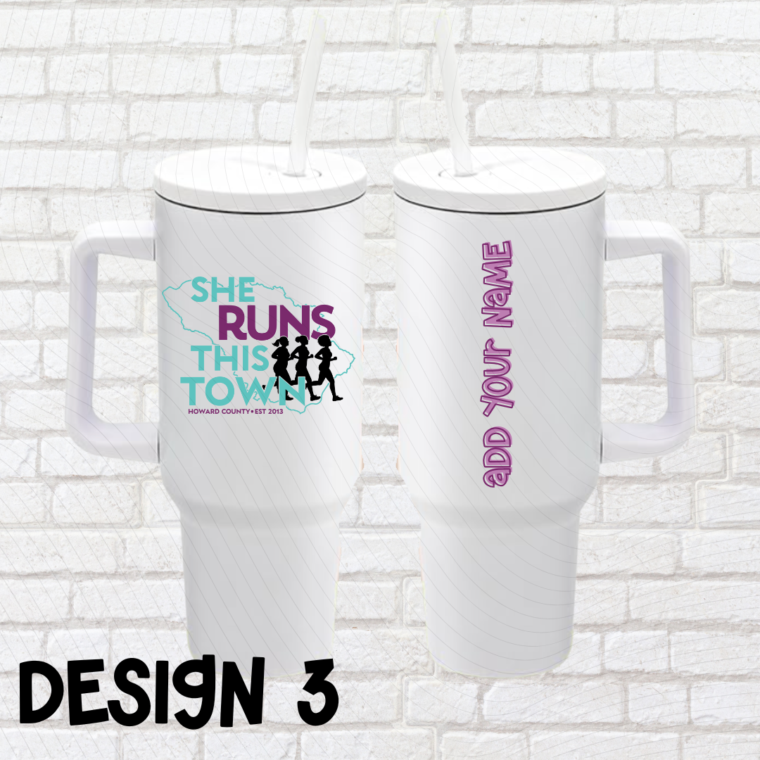 She Runs This Town – 40oz Tumbler
