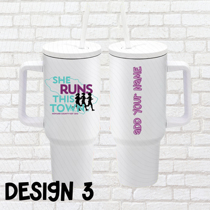 She Runs This Town – 40oz Tumbler