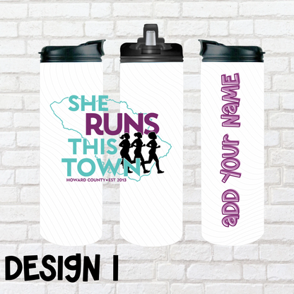 She Runs This Town – 20oz Sports Tumbler/Water Bottle