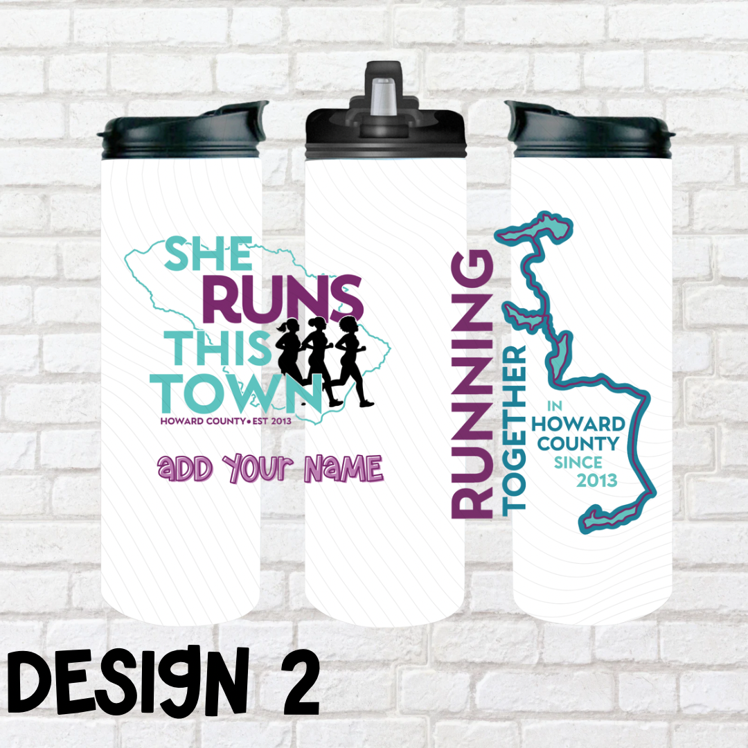 She Runs This Town – 20oz Sports Tumbler/Water Bottle