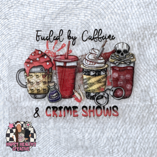 Caffeine and Crime Shows Decal