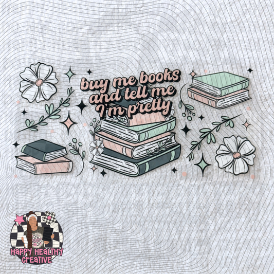Buy Me Books and Tell Me I’m Pretty Decal Wrap