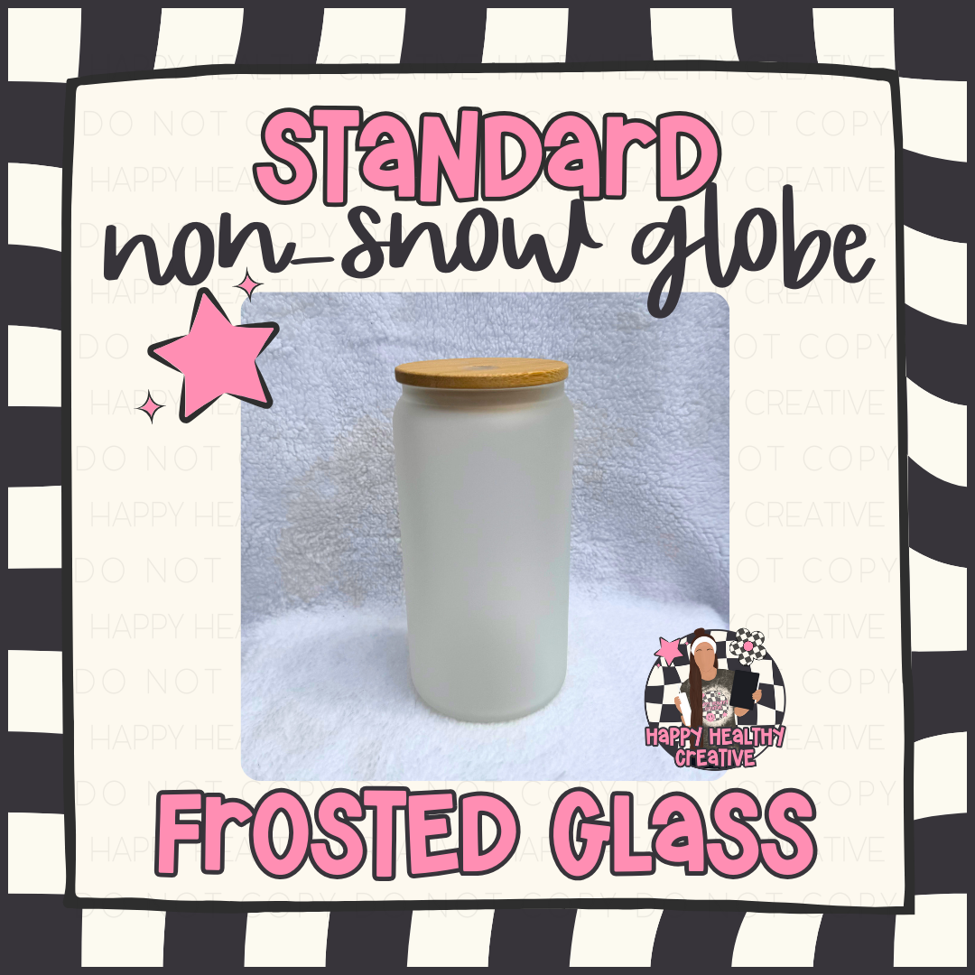 Standard Frosted Glass Cup (NOT Snow Globe)